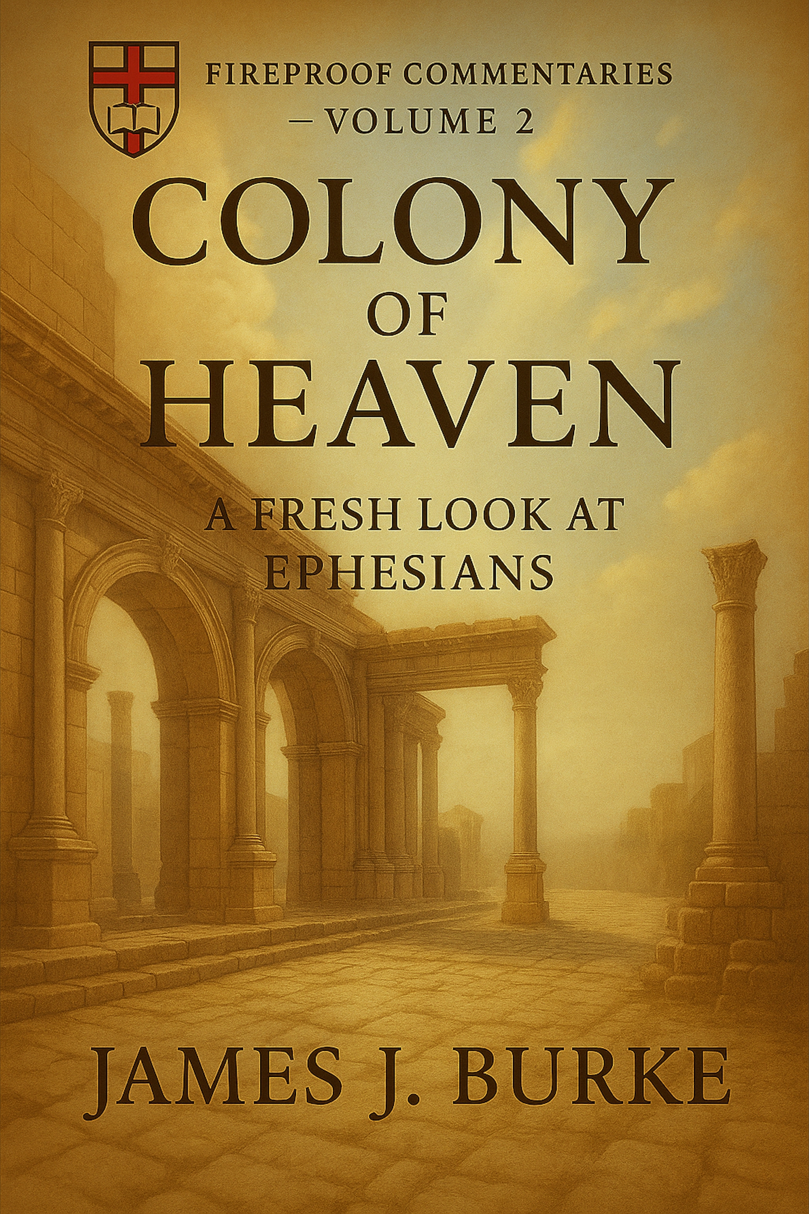 Colony of Heaven - Ephesians